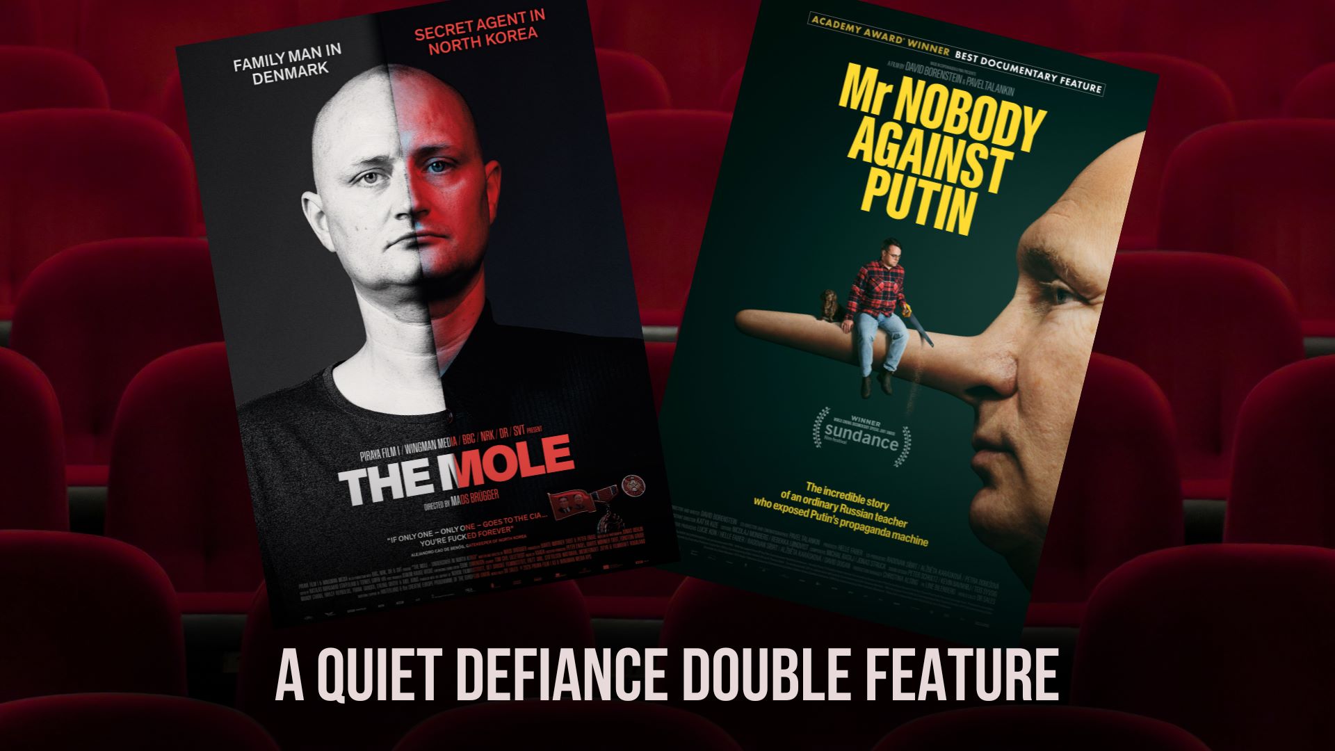 Quiet Defiance Double Feature: 'The Mole' and 'Mr. Nobody Against Putin'