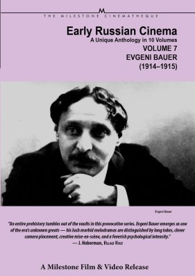 Early Russian Cinema, Vol. 7: Evgeni Bauer