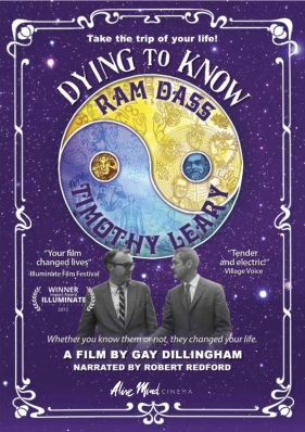 Dying to Know: Ram Dass & Timothy Leary