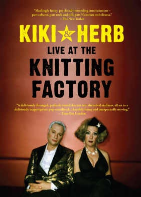 Kiki &amp; Herb: Live at the Knitting Factory