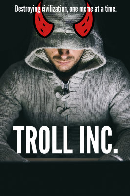 Troll Inc.